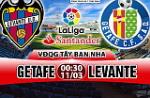 Nhận định Getafe vs Levante 00h30 ngày 11/3 (La Liga 2017/18)