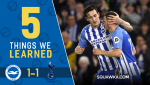 5 điều rút ra sau trận Brighton 1-1 Tottenham