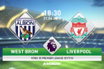 West Brom vs Liverpool (18h30 ngày 21/4): Khi tâm trí chẳng ở The Hawthorns