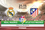 Real Madrid vs Atletico Madrid (21h15 ngày 8/4): Derby màu trắng