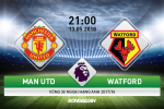 Nhận định Man Utd vs Watford (21h00 ngày 13/5): Lời chia tay của Carrick