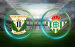 Nhận định bóng đá Leganes vs Betis 20h00 ngày 16/2 (La Liga 2019/20)