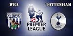 West Brom 1-0 Tottenham (KT): Thắng phút chót, West Brom bền bỉ nỗ lực trụ hạng