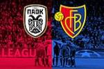 Nhận định PAOK vs Basel 0h30 ngày 25/7 (Champions League 2018/19)