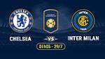 Nhận định Chelsea vs Inter Milan 01h00 ngày 29/7 (ICC 2018)