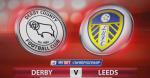 Nhận định Derby County vs Leeds 23h30 ngày 11/8 (Hạng Nhất Anh 2018/19)