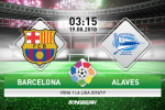 Nhận định Barca vs Alaves (3h15 ngày 19/8): Cuộc đua bắt đầu