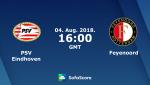 Nhận định PSV Eindhoven vs Feyenoord 23h00 ngày 4/8 (Siêu cúp Hà Lan 2018)