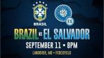 Nhận định Brazil vs El Salvador 07h30 ngày 12/9 (Giao hữu quốc tế)