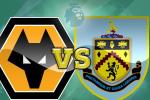 Nhận định Wolves vs Burnley 19h30 ngày 16/9 (Premier League 2018/19)
