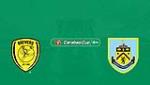 Nhận định Burton vs Burnley 01h45 ngày 26/9 (Cúp liên đoàn Anh)