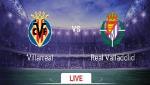 Nhận định Villarreal vs Valladolid 21h15 ngày 30/9 (La Liga 2018/19)