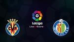 Nhận định Villarreal vs Getafe 0h30 ngày 22/12 (La Liga 2019/20)