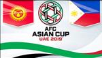 Kyrgyzstan 3-1 Philippines (KT): Hạ gục Azkals, Kyrgyzstan sáng cửa vào vòng 1/8