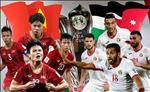 Lịch thi đấu của ĐT Việt Nam sau vòng 1/8 Asian Cup 2019 hôm 20/1