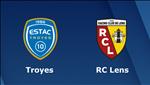 Nhận định Troyes vs Lens 2h45 ngày 29/1 (Hạng 2 Pháp 2018/19)