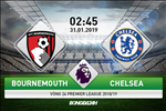 Nhận định Bournemouth vs Chelsea (02h45 ngày 31/1): Không dễ cho The Blues