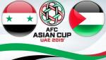 Nhận định Syria vs Palestine 23h00 ngày 6/1 (Asian Cup 2019)