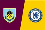 Nhận định Burnley vs Chelsea (23h30 ngày 26/10): Củng cố Top 4