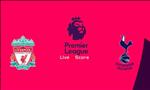 Kết quả Liverpool vs Tottenham trận đấu vòng 10 Premier League 2019/20