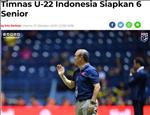 Báo Indonesia cảnh báo đội nhà về sức mạnh của U22 Việt Nam