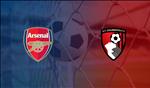 Trực tiếp bóng đá tối nay Arsenal vs Bournemouth link xem ngoại hạng Anh 2019 ở đâu ?