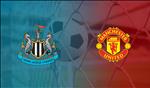 Trực tiếp bóng đá Newcastle vs Mu link xem ngoại hạng Anh 2019 ở đâu ?