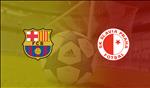 Trực tiếp bóng đá Cúp C1: Barca vs Slavia đêm nay ở kênh sóng nào ?