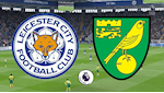 Nhận định Leicester vs Norwich 22h00 ngày 14/12 (Premier League 2019/20)