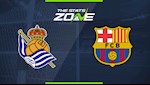 Nhận định Sociedad vs Barca 22h00 ngày 14/12 (La Liga 2019/20)