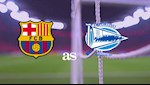 Nhận định Barca vs Alaves 22h00 ngày 21/12 (La Liga 2019/20)