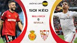 Nhận định Mallorca vs Sevilla 19h00 ngày 21/12 (La Liga 2019/20)