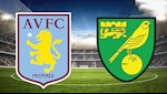 Nhận định Aston Villa vs Norwich 22h00 ngày 26/12 (Premier League 2019/20)