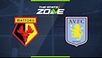Nhận định Watford vs Aston Villa 22h00 ngày 28/12 (Premier League 2019/20)