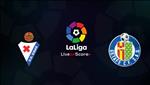 Nhận định Eibar vs Getafe 3h00 ngày 16/2 (La Liga 2018/19)