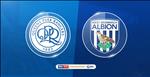 Nhận định QPR vs West Brom 2h45 ngày 20/2 (Hạng nhất Anh 2018/19)