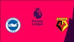 Nhận định Brighton vs Watford 22h00 ngày 2/2 (Premier League 2018/19)