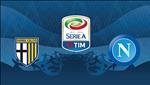 Nhận định Parma vs Napoli 0h00 ngày 25/2 (Serie A 2018/19)