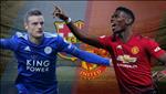 Kết quả Leicester vs MU trận đấu vòng 25 Premier League 2018/19