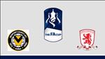 Nhận định Newport County vs Middlesbrough 2h45 ngày 6/2 (FA Cup 2018/19)