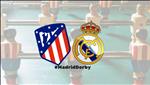 Kết quả Atletico vs Real Madrid trận đấu vòng 23 La Liga 2018/19
