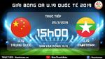U19 Trung Quốc 2-0 U19 Myanmar (U19 quốc tế 2019)
