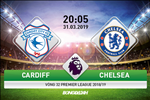 Nhận định Cardiff vs Chelsea (20h05 ngày 31/03): Đừng đùa với kẻ cùng đường