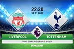 Nhận định Liverpool vs Tottenham (22h30 ngày 31/03): Đại chiến thế chân tường