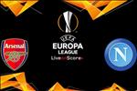 Arsenal 2-0 Napoli: Thắng thuyết phục, "Pháo thủ" đặt một chân vào bán kết Europa League