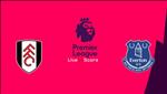 Nhận định Fulham vs Everton 21h00 ngày 13/4 (Premier League 2018/19)