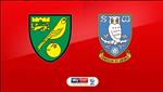 Nhận định Norwich vs Sheffield Wed 1h45 ngày 20/4 (Hạng Nhất Anh 2018/19)