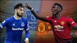 Kết quả Everton vs MU trận đấu vòng 35 Premier League 2018/19