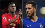 Chelsea cay cú đá đểu Pogba vì chiếm chỗ của "gà nhà" Hazard