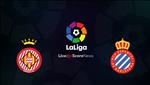 Nhận định Girona vs Espanyol 18h00 ngày 6/4 (La Liga 2018/19)